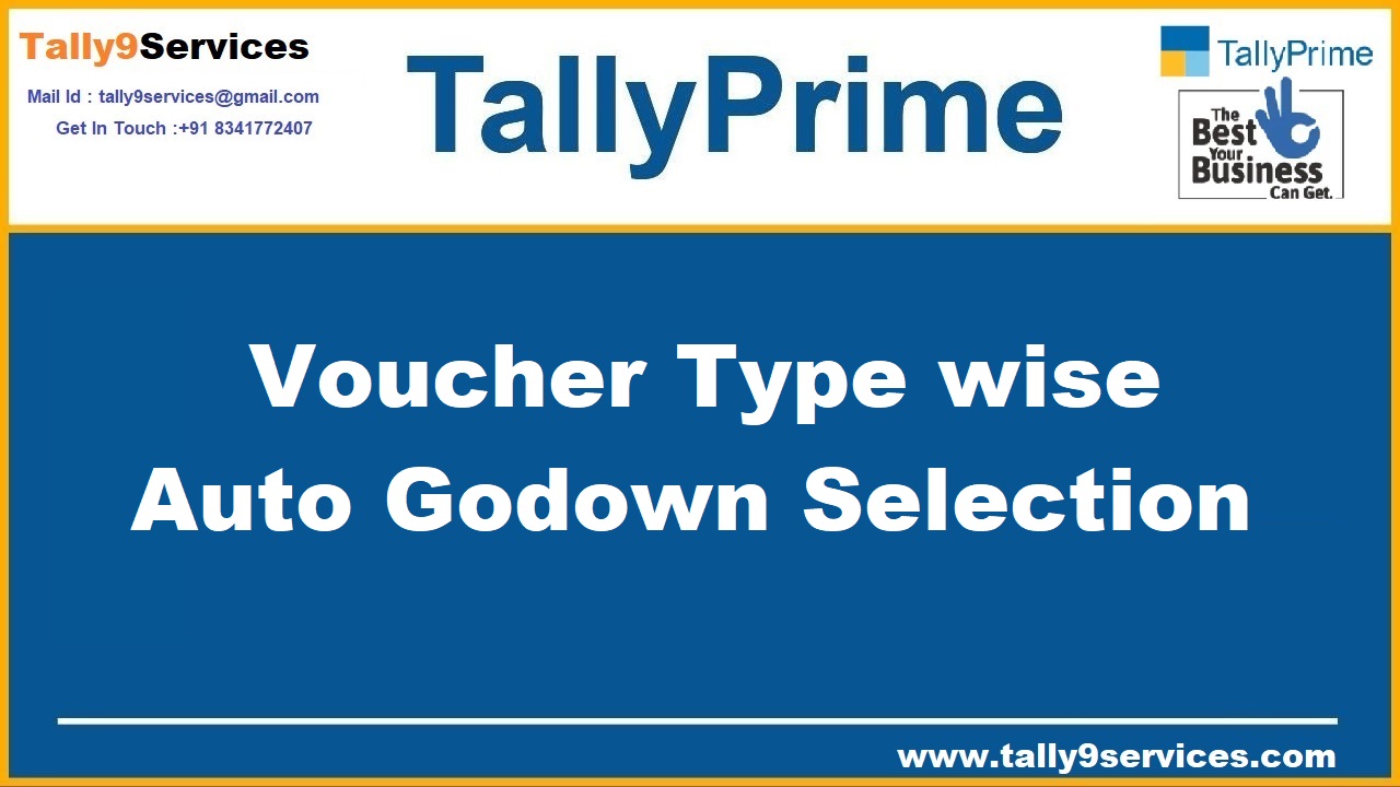 Voucher Type wise Auto Godown Selection – TallyPrime add-on by AK Soft Solutions